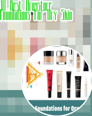 Best drugstore foundation for dry skin