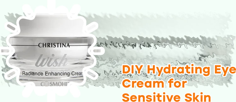 Diy eye cream